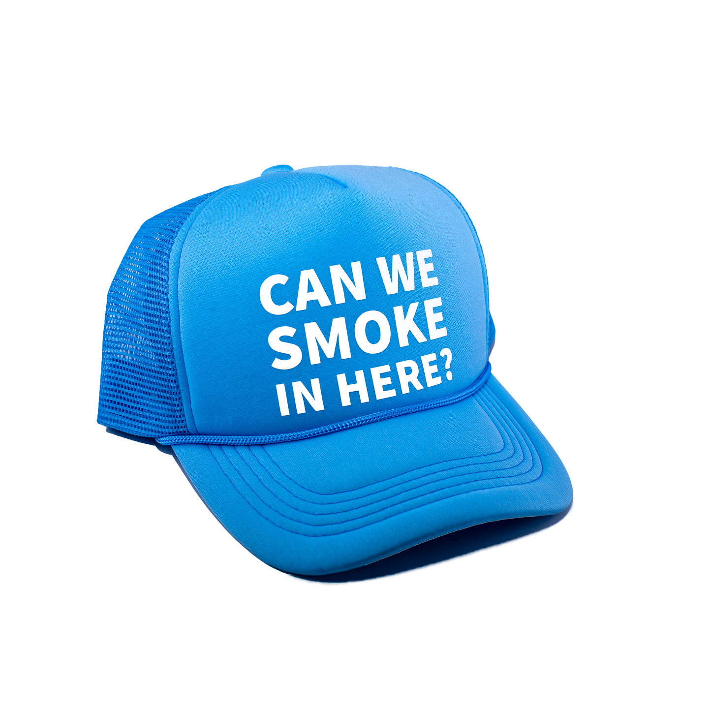 Can We Smoke In Here? Sky Blue Trucker Hat
