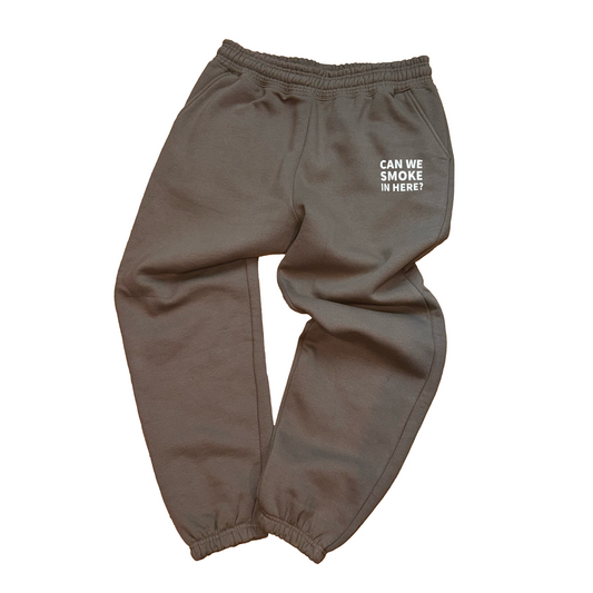 Can We Smoke In Here? Deep Taupe Sweatpants