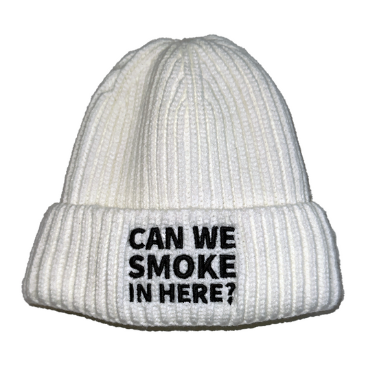Can We Smoke In Here? Embroidered Beanie in White
