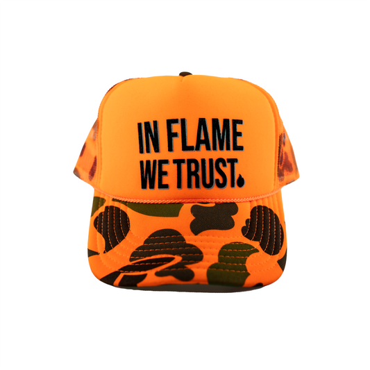 In Flame We Trust Camo Trucker Hat